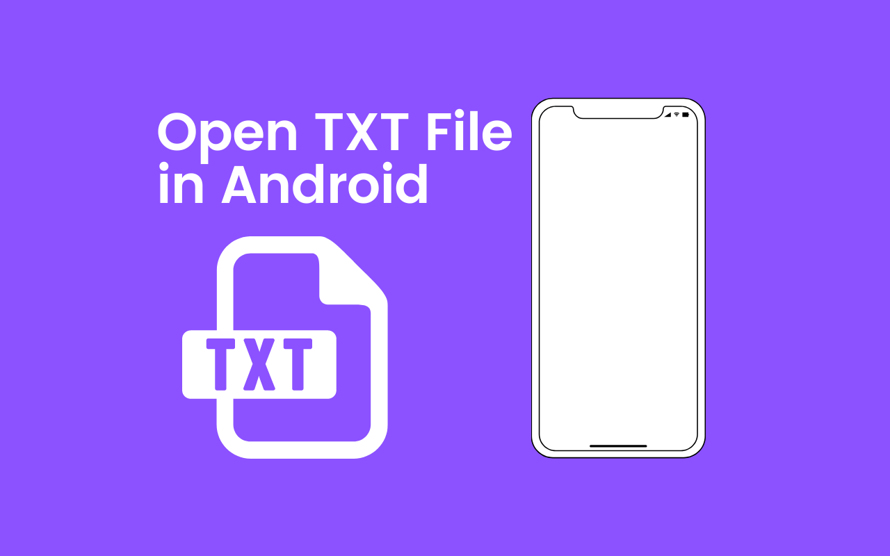 open-txt-file-in-android-phone-easy-ways-wiki-tech-go