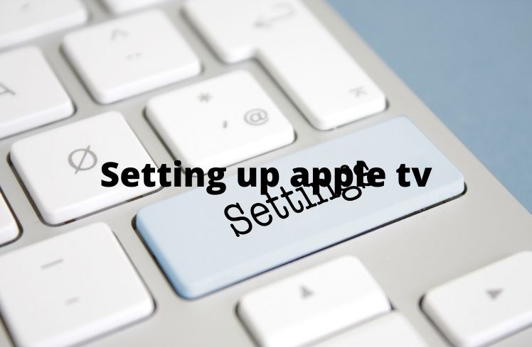 Setting up apple tv