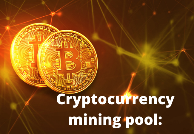 Cryptocurrency mining pool: