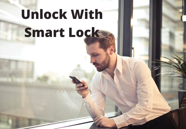 Unlock With Smart Lock