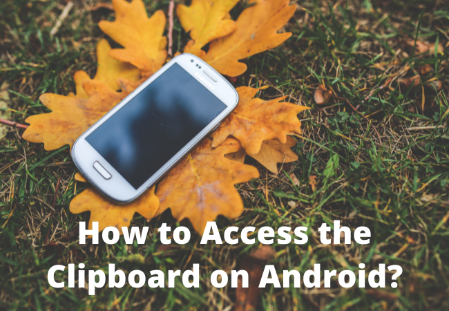 How to Access the Clipboard on Android?